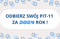 Zdjęcie artykułu INFORMACJA DOTYCZĄCA ODBIORU  PIT-11 ZA 2024 r.