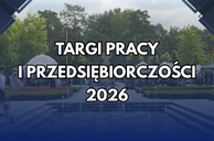 Obrazek dla: Targi Pracy i Przedsiębiorczości 2026